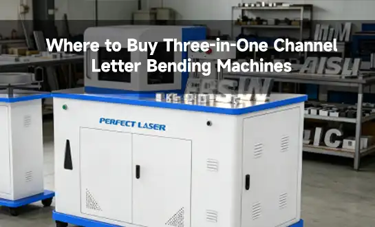 Where to Buy Three-in-One Channel Letter Bending Machines